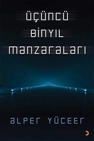 Üçüncü Binyıl Manzaraları - Cinius Yayınları