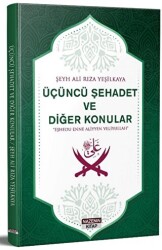 Üçüncü Şehadet Ve Diğer Konular - Nazenin Kitap