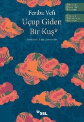 Uçup Giden Bir Kuş - Sel Yayıncılık
