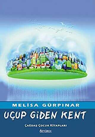 Uçup Giden Kent - Özyürek Yayınları