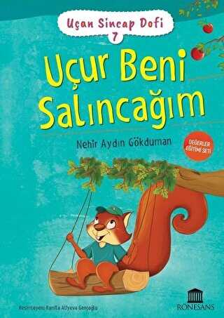 Uçur Beni Salıncağım - Rönesans Yayınları