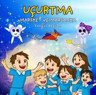 Uçurtma, Marsket ve Marsanka - 1