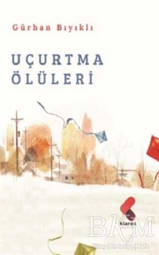 Uçurtma Ölüleri - Klaros Yayınları
