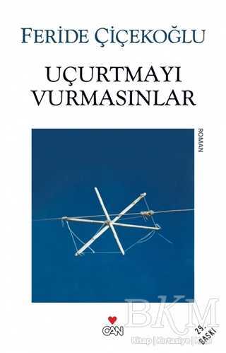 Uçurtmayı Vurmasınlar - Can Yayınları