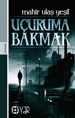 Uçuruma Bakmak - 1