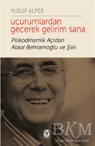 Uçurumlardan Geçerek Gelirim Sana - Tekin Yayınevi