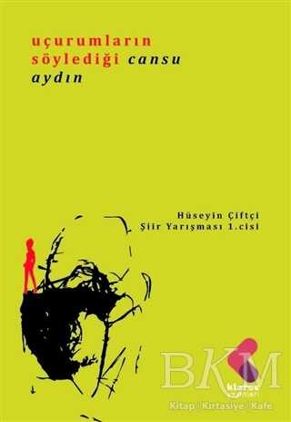 Uçurumların Söylediği - Klaros Yayınları