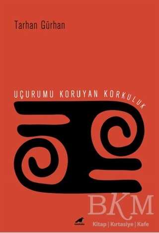 Uçurumu Koruyan Korkuluk - Kara Karga Yayınları