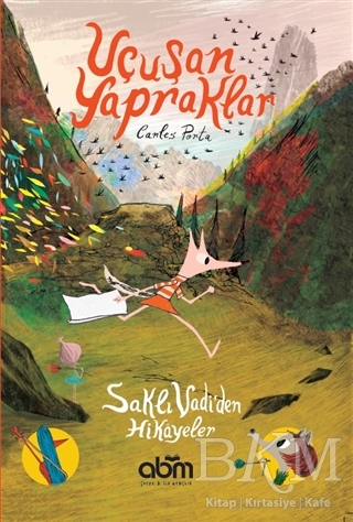 Uçuşan Yapraklar - Abm Yayınevi