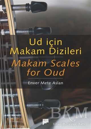 Ud İçin Makam Dizileri - Makam Scales for Oud - Pan Yayıncılık