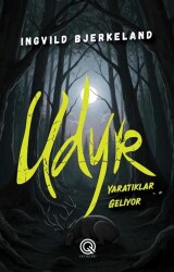 Udyr - Yaratıklar Geliyor - Q Yayınları