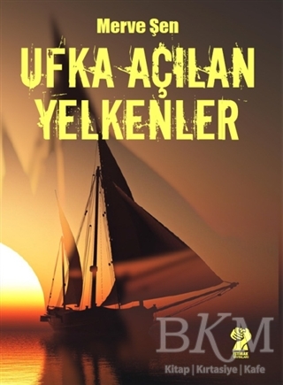 Ufka Açılan Yelkenler - İştirak Yayınevi