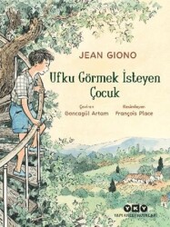 Ufku Görmek İsteyen Çocuk - Yapı Kredi Yayınları