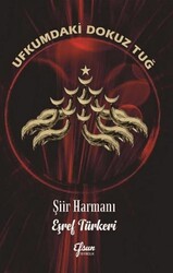 Ufkumdaki Dokuz Tuğ - Efsun Yayıncılık