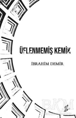 Üflenmemiş Kemik - Okur Kitaplığı