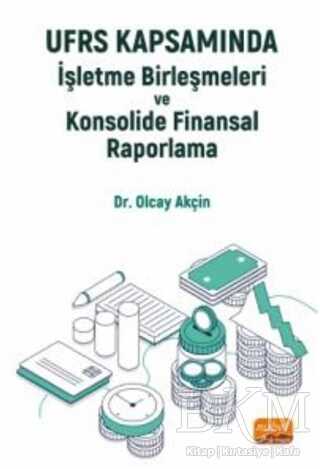 UFRS Kapsamında İşletme Birleşmeleri ve Konsolide Finansal Raporlama - 1
