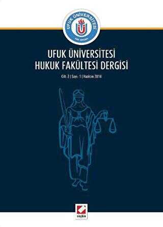 Ufuk Üniversitesi Hukuk Fakültesi Dergisi Cilt:2 - Sayı:1 Haziran 2014