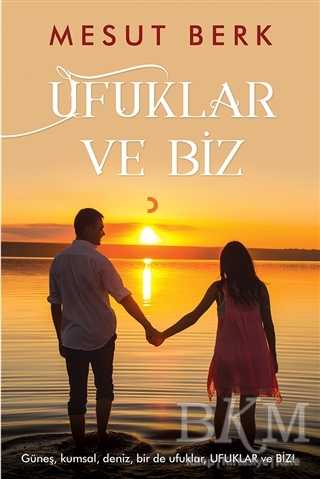 Ufuklar ve Biz - Cinius Yayınları