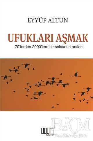 Ufukları Aşmak - Uyum Yayınları