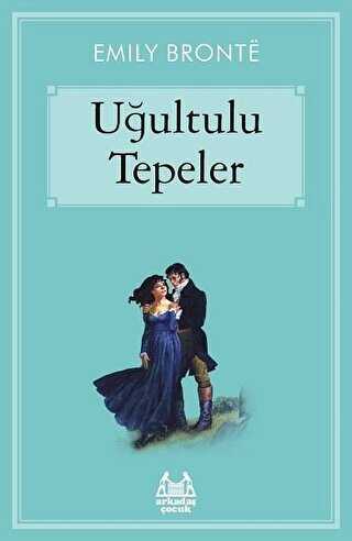 Uğultulu Tepeler - Arkadaş Yayınları