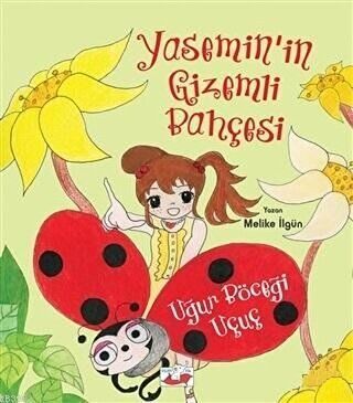 Uğur Böceği Uçuç - Yasemin’in Gizemli Bahc¸esi kapağı