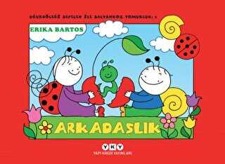 Uğurböceği Sevecen ile Salyangoz Tomurcuk 1 Arkadaşlık - Yapı Kredi Yayınları