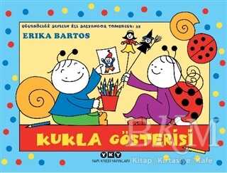 Uğurböceği Sevecen İle Salyangoz Tomurcuk 35: Kukla Gösterisi - Yapı Kredi Yayınları