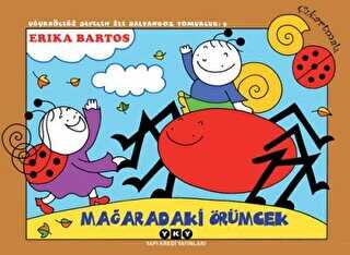 Uğurböceği Sevecen ile Salyangoz Tomurcuk 9: Mağaradaki Örümcek - Yapı Kredi Yayınları