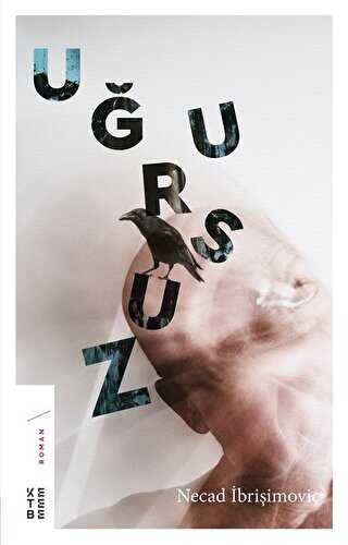 Uğursuz - Ketebe Yayınları