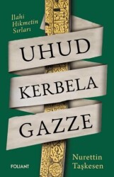 Uhud Kerbela Gazze - Foliant Yayınları