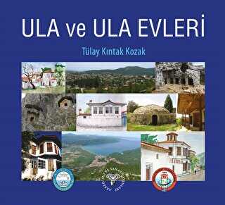 Ula ve Ula Evleri - Arkeoloji ve Sanat Yayınları