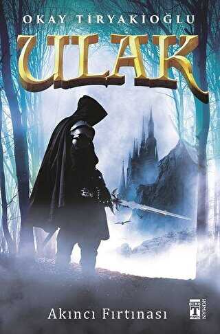 Ulak - Akıncı Fırtınası - Genç Timaş