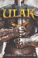 Ulak - Çelik Hilal`in Gölgesinde - Genç Timaş