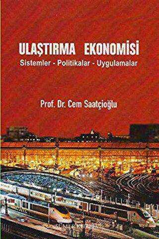 Ulaştırma Ekonomisi - Sümer Kitabevi