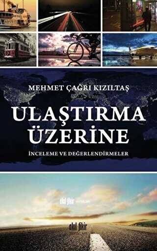 Ulaştırma Üzerine - Akıl Fikir Yayınları