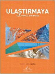 Ulaştırmaya Çok Yönlü Bir Bakış - Cağaloğlu Yayınevi