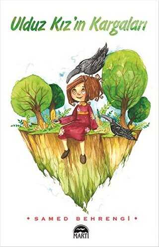 Ulduz Kız`ın Kargaları - Martı Çocuk Yayınları