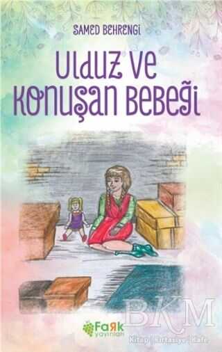 Ulduz ve Konuşan Bebeği - Fark Yayınları