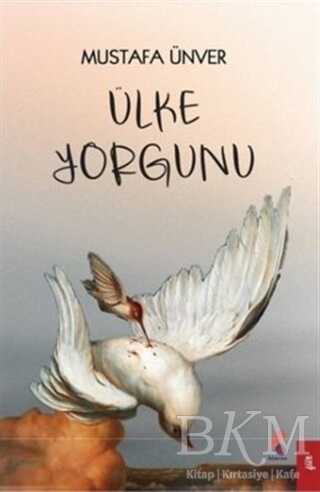 Ülke Yorgunu - Klaros Yayınları