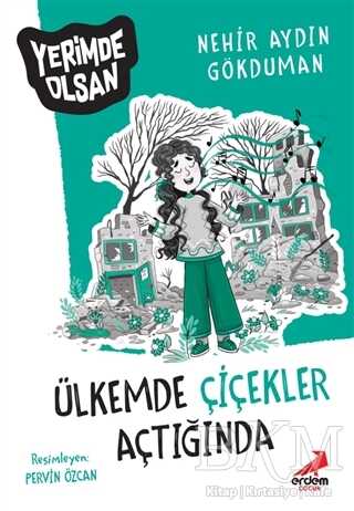 Ülkemde Çiçekler Açtığında - Yerimde Olsan - Erdem Çocuk