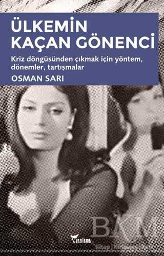 Ülkemin Kaçan Gönenci - Yazılama Yayınevi