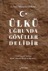Ülkü Uğrunda Gönüller Delidir - İkinci Adam Yayınları