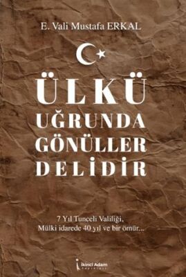 Ülkü Uğrunda Gönüller Delidir - 1