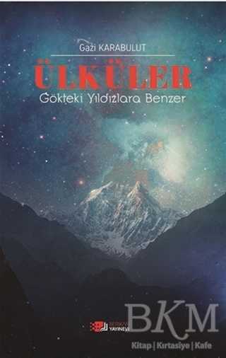 Ülküler Gökteki Yıldızlara Benzer - Berikan Yayınevi
