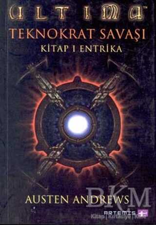 Ultima Teknokrat Savaşı 1. Kitap: Entrika