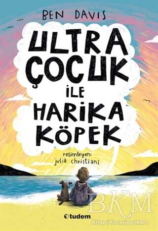 Ultra Çocuk ile Harika Köpek - Tudem Yayınları