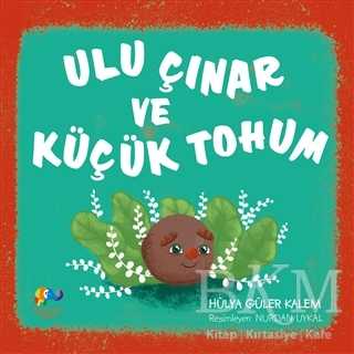 Ulu Çınar ve Küçük Tohum - Zencefil Kitap