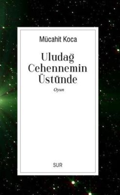 Uludağ Cehennemin Üstünde - 1