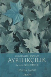 Ulus - Devletin Başağrısı Ayrıkçılık - Liberte Yayınları