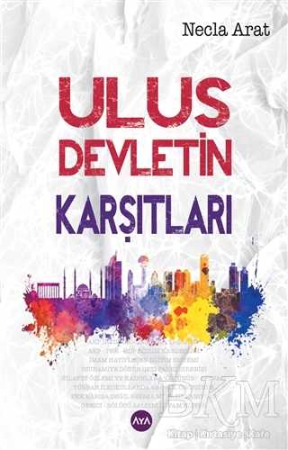 Ulus Devletin Karşıtları - Aya Kitap
